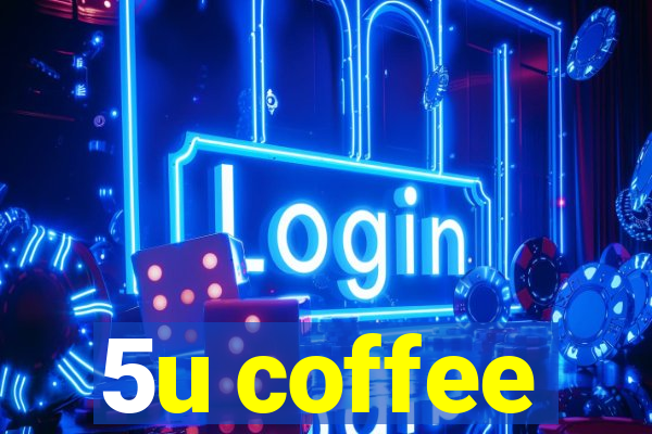 5u coffee